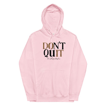 Don't Quit: Ashley Hoodie - 2.0 Lifestyle